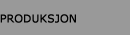 Produksjon